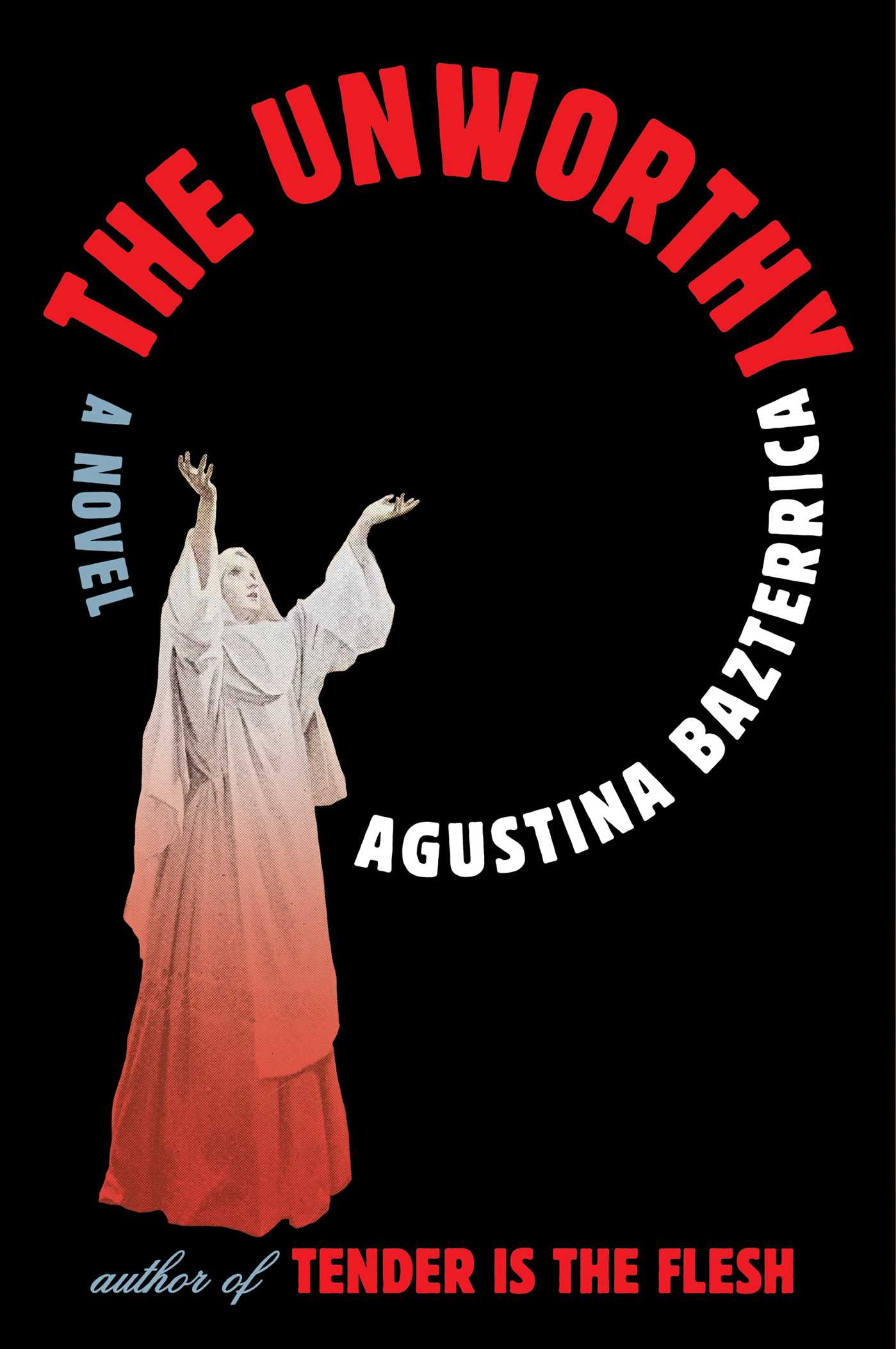 Agustina Bazterrica: Las Indignas / the Unworthy