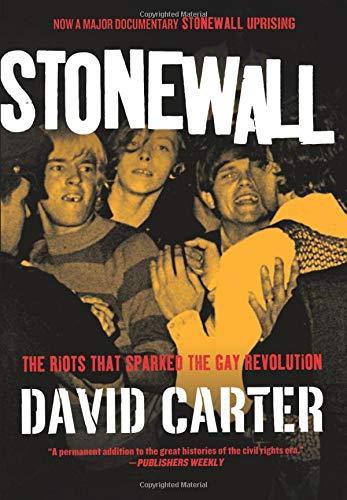 David Carter: Stonewall: The Riots That Sparked the Gay Revolution (2010)