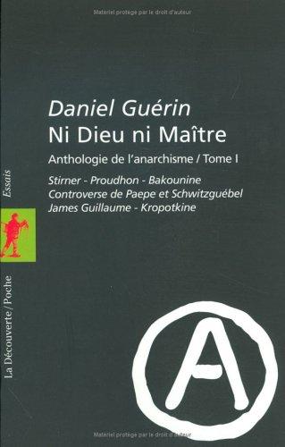 Daniel Guérin: Ni dieu ni maître (Paperback, French language, 1999, La Découverte)