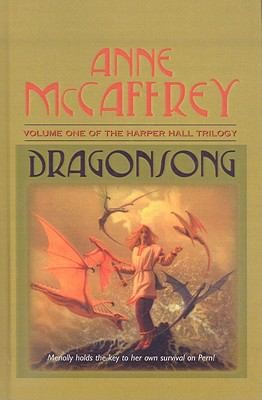 Anne McCaffrey: Dragonsong
            
                Harper Hall Trilogy Prebound (2003, Perfection Learning)