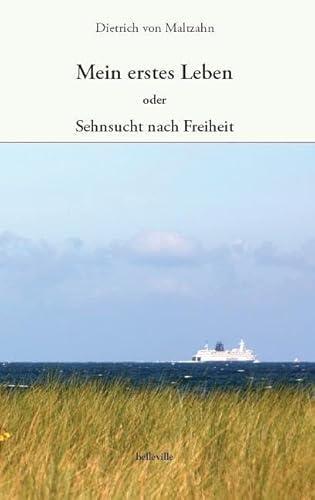 Dietrich von Maltzahn: Mein erstes Leben (Paperback, German language, 2019, Belleville)