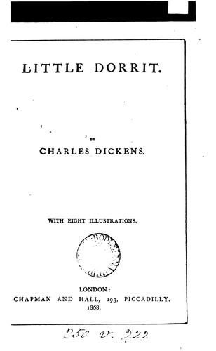 Charles Dickens: Little Dorrit (1868, Chapman and Hall)