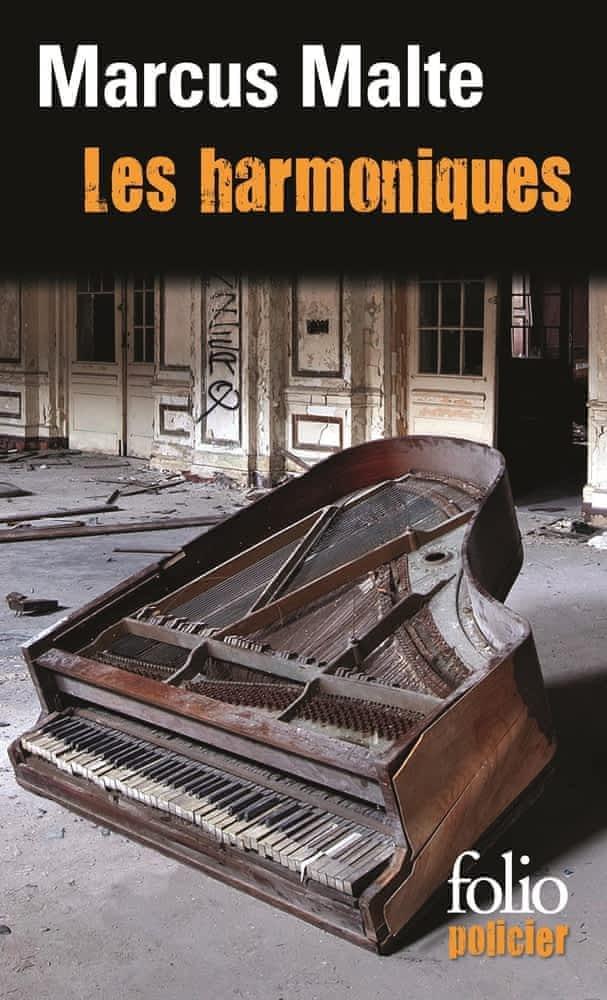 Marcus Malte: Les harmoniques (French language, 2012, Éditions Gallimard)