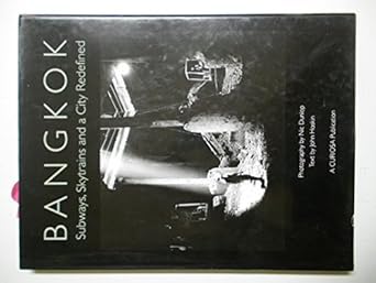 John Hoskin (text), Nic Dunlop (photography): Bangkok (Curiosa Publications)
