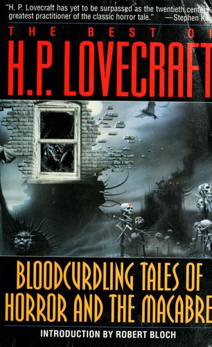 Howard Phillips Lovecraft, Robert Bloch: The best of H.P. Lovecraft (Paperback, 1982, Ballantine Books)