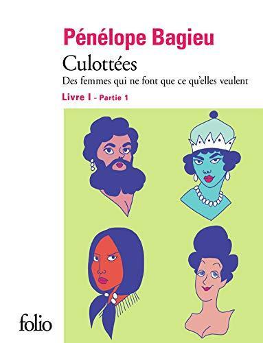 Pénélope Bagieu: Culottées 1 (French language, 2018, Éditions Gallimard)