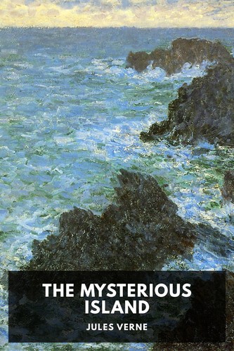 Jules Verne: The Mysterious Island (2016, Standard Ebooks)