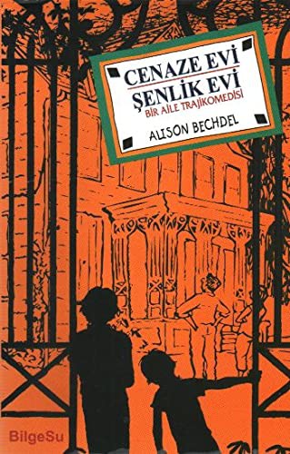 Alison Bechdel: Cenaze Evi Senlik Evi (Paperback, Bilgesu Yayincilik)