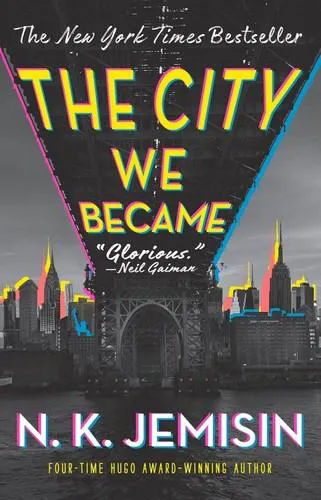 N.K. Jemisin: The City We Became (2021)