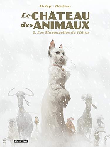 Xavier Dorison, Félix Delep: Le Château des animaux Tome 2 (French language, 2020, Casterman)