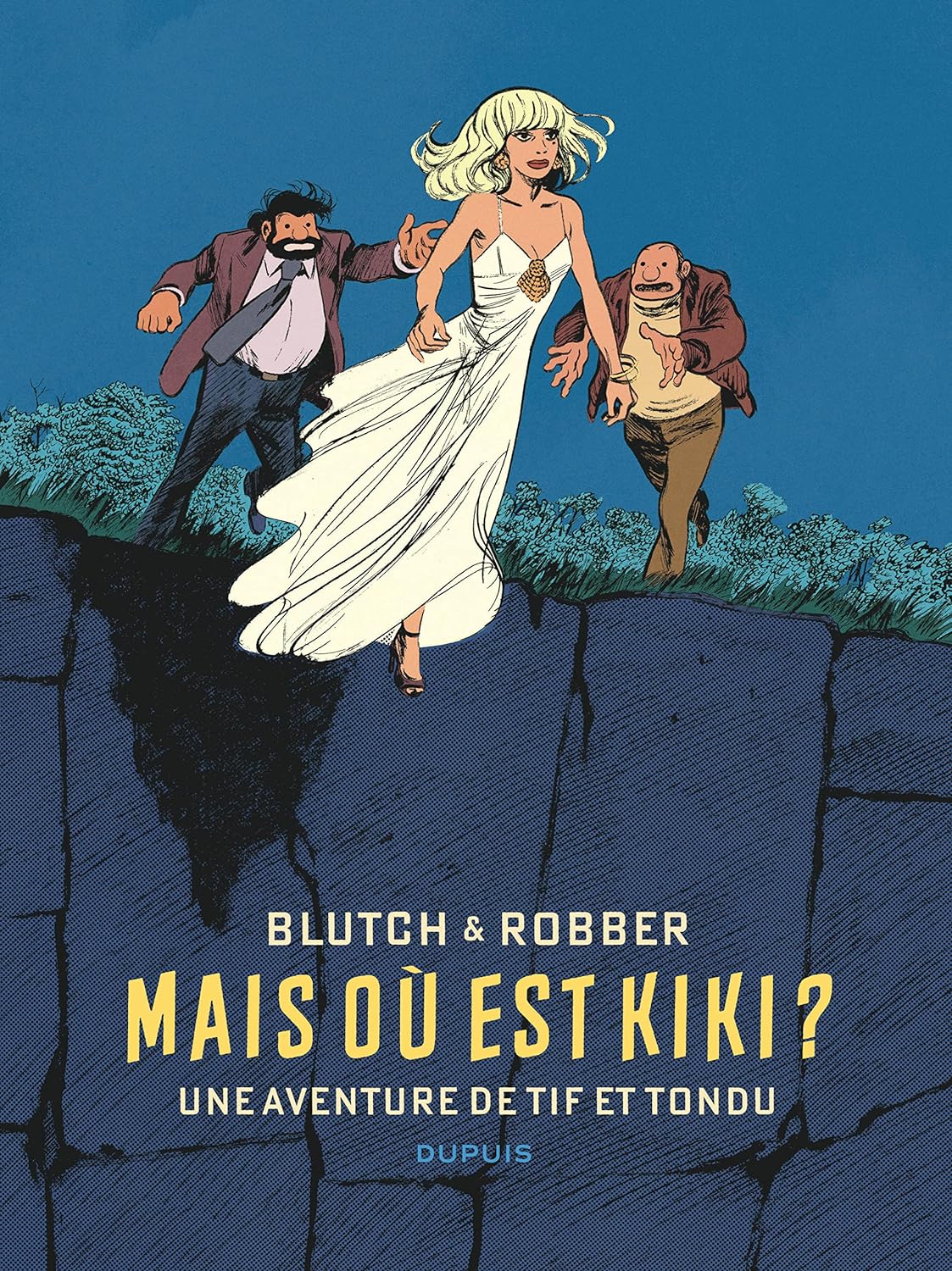 Robber, Blutch: Tif et Tondu de Blutch et Robber - Mais où est Kiki ? (Hardcover, DUPUIS)