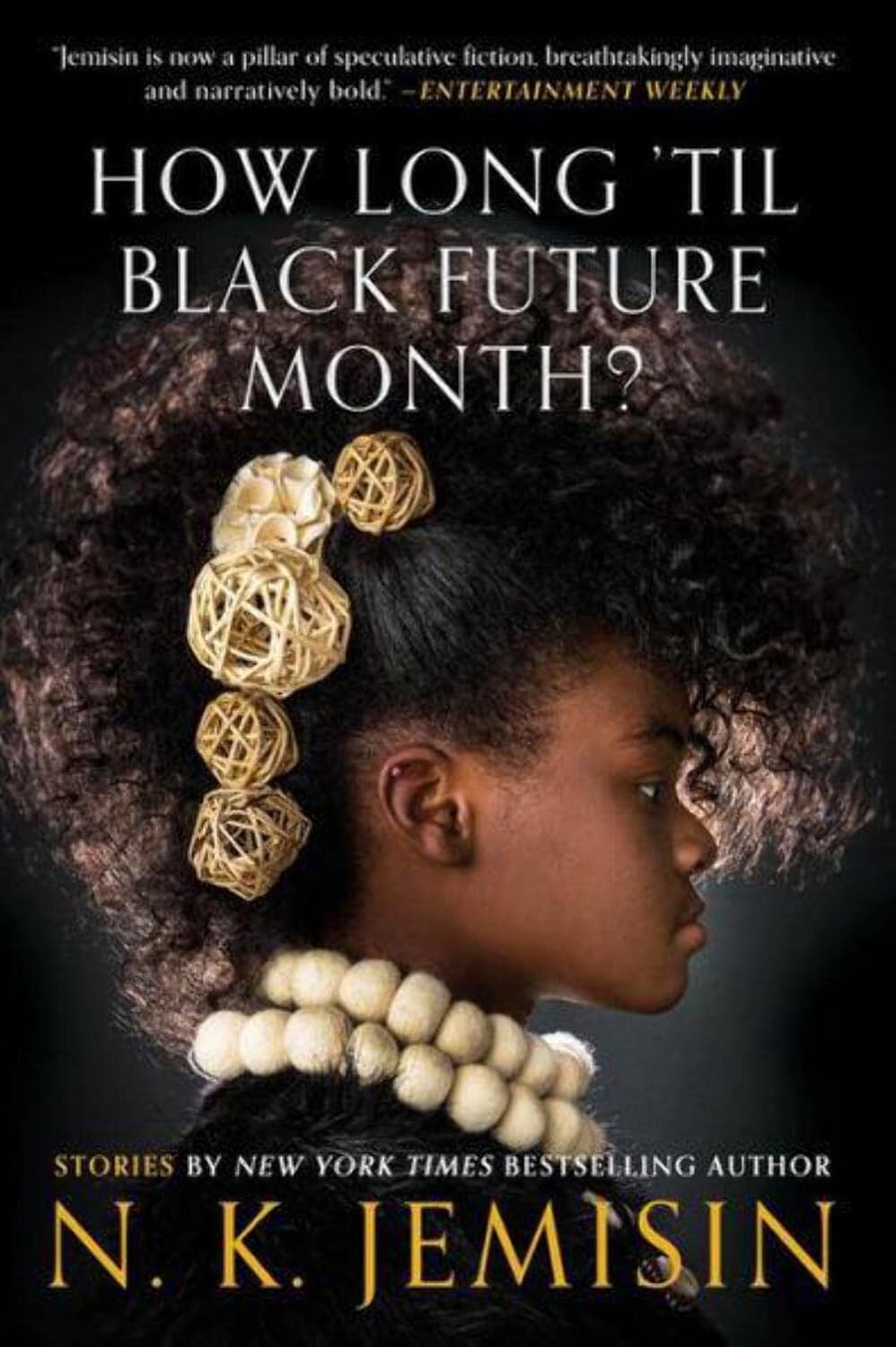 N.K. Jemisin: How Long 'til Black Future Month?: Stories (Paperback, 2019, Orbit)