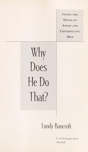 Lundy Bancroft: Why does he do that? (2003, Berkley Books)