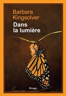 Barbara Kingsolver: Dans la lumière (French language, 2013, Rivages / Noir)