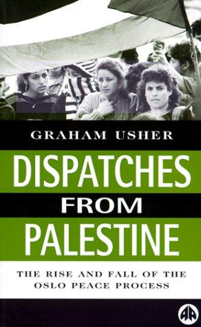 Graham Usher: Dispatches From Palestine (Paperback, 1999, Pluto Press)