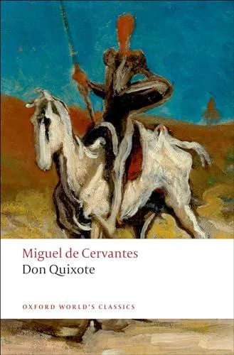 Miguel de Cervantes Saavedra: Don Quixote (2012, Oxford University Press)