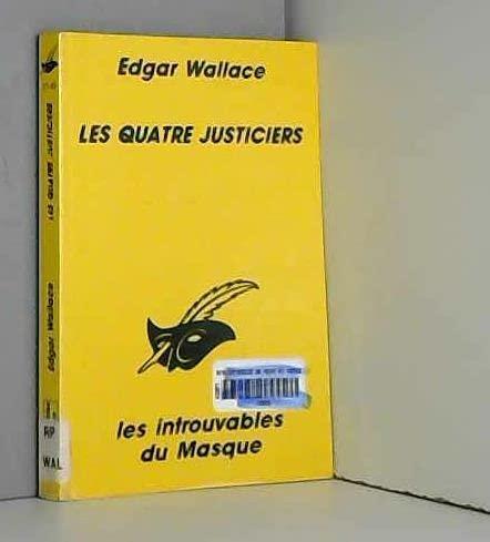 Edgar Wallace: Les quatre justiciers (French language, 1993, Editions du Masque)