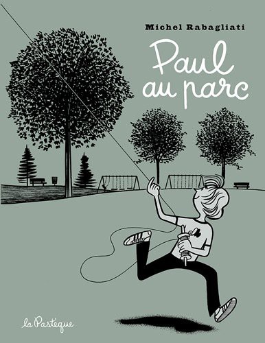 Michel Rabagliati: PAUL AU PARC (Paperback, 2011, PASTEQUE)