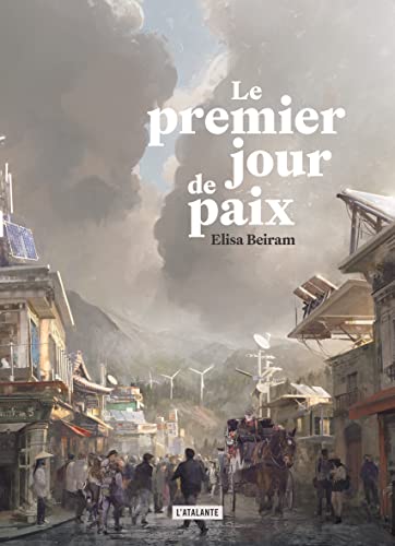 Élisa Beiram: Le premier jour de paix (Paperback, French language, 2023, L'Atalante)