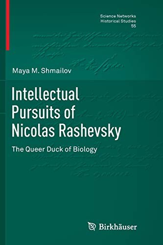 Maya M. Shmailov: Intellectual Pursuits of Nicolas Rashevsky (Paperback, Birkhäuser)