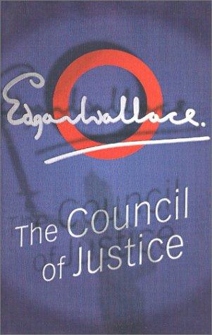 Edgar Wallace: Council Of Justice (Paperback, House of Stratus)