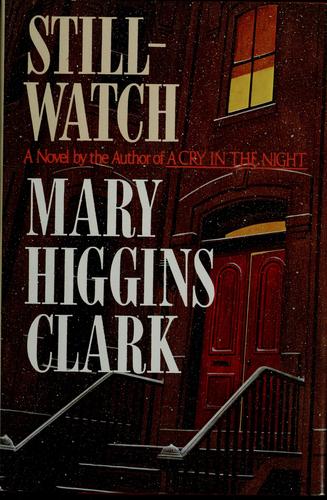 Mary Higgins Clark: Stillwatch (1984, Simon and Schuster)