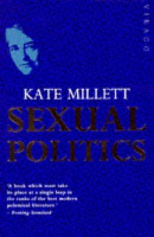 Kate Millett: Sexual Politics (Paperback, Virago Press Ltd)