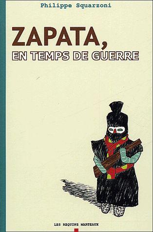 Philippe Squarzoni: Zapata, en temps de guerre (français language, 2003, Requins marteaux)