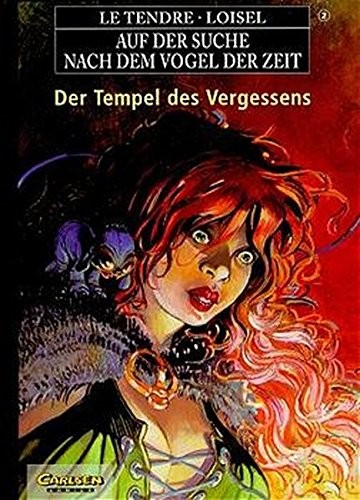 Serge LeTendre, Régis Loisel: Auf der Suche nach dem Vogel der Zeit, Bd.2 (Hardcover, German language, Carlsen)