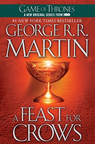 George R. R. Martin, George R. R. Martin: A Feast for Crows (A Song of Ice and Fire, Book 4) (2007, Bantam)