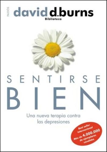 David D. Burns: Sentirse bien (Spanish language, 2010, Espasa)