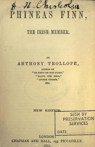 Anthony Trollope: Phineas Finn, The Irish member. (1877, Chapman and Hall)
