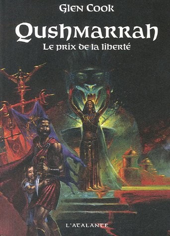 Glen Cook: Qushmarrah : Le prix de la liberté (Français language, L'Atalante)