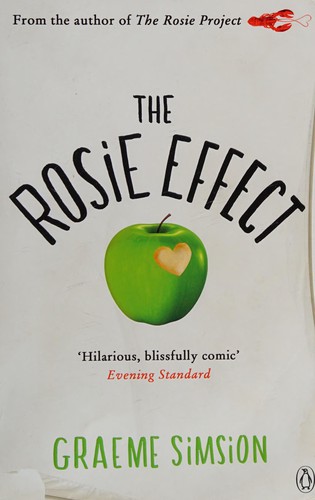 Graeme Simsion, Graeme Simsion: Rosie Effect (2015, Penguin Books, Limited)