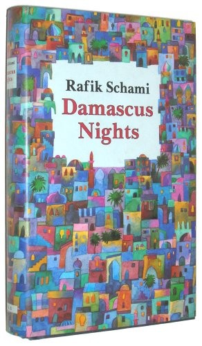 Rafik Schami: Damascus nights (Hardcover, 1993, Farrar, Straus, and Giroux)