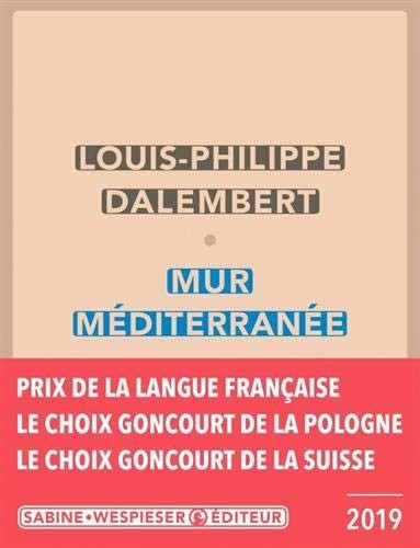 Louis-Philippe Dalembert: Mur Méditerranée