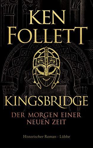 Ken Follett: Kingsbridge - Der Morgen einer neuen Zeit (Hardcover, German language, 2020, Bastei Lubbe)