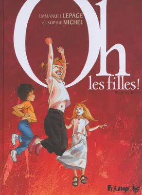 Emmanuel Lepage, Sophie Michel: Oh, les filles ! (GraphicNovel, French language, 2008, Futuropolis)