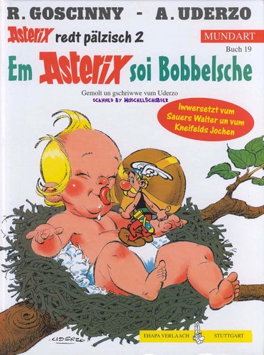 René Goscinny, Albert Uderzo: Asterix Mundart Geb, Bd.19, Em Asterix soi Bobbelsche (Hardcover, Germanic (Other) language, Egmont Ehapa)