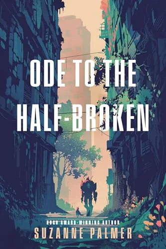 Suzanne Palmer: Ode to the Half-Broken (2026)