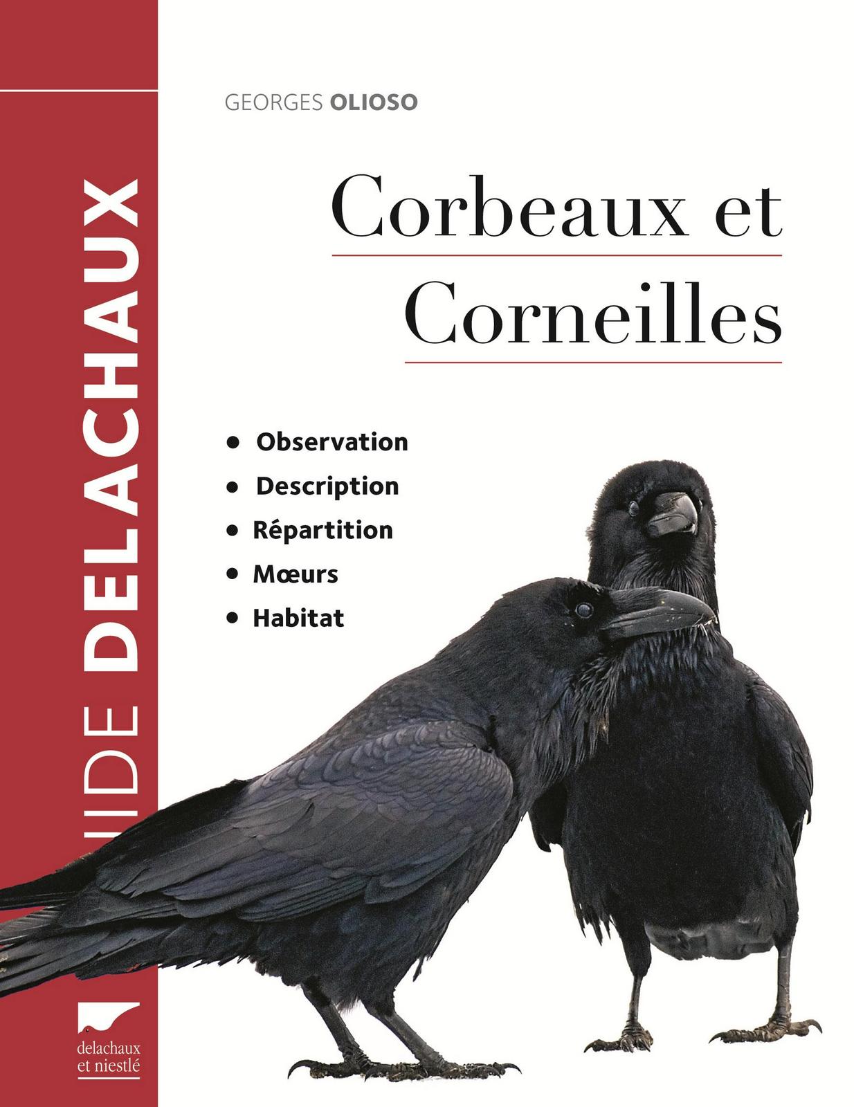 Georges Olioso: Corbeaux et corneilles (French language, 2016, Delachaux et Niestlé)