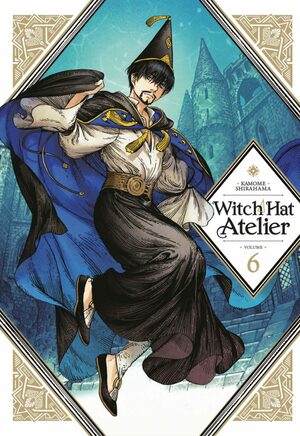 Kamome Shirahama: Witch Hat Atelier Vol. 06 (Paperback, 2020, Kodansha Comics)