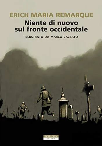 Erich Maria Remarque: Niente di nuovo sul fronte occidentale. Ediz. illustrata (Italian language, 2020, Neri Pozza Editore)