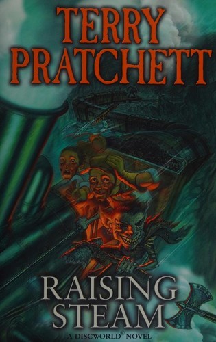 Pratchett, Terry: Raising Steam (2013, Doubleday UK)