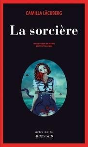 Camilla Läckberg: La sorcière (French language)