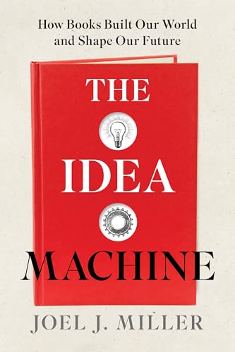 Joel J. Miller: Idea Machine (Hardcover, 2025, Globe Pequot Press, The)