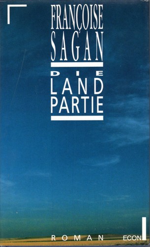 Françoise Sagan: Die Landpartie (Hardcover, German language, 1992, ECON Verlag)