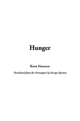 Knut Hamsun: Hunger (2003, IndyPublish.com)