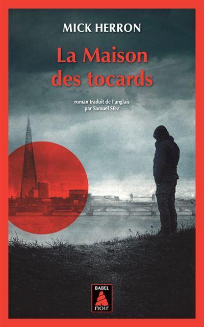 Mick Herron: La Maison des tocards (French language, 2024, Actes Sud)