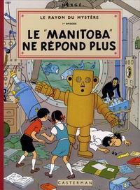 Hergé: Le "Manitoba" ne répond plus (French language, 1952, Casterman)